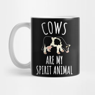 Cows are my spirit animal Mug